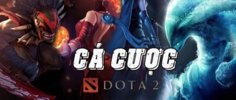 Các loại kèo khi tham gia bet DOTA 2